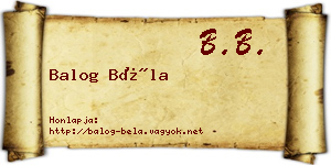 Balog Béla névjegykártya